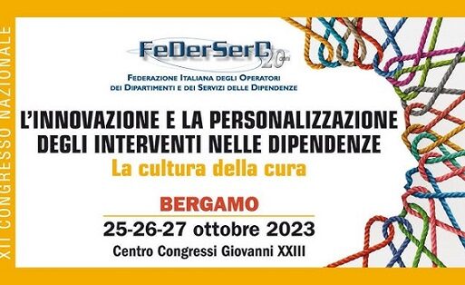 LA CULTURA DELLA CURA – XII Congresso Nazionale FeDerSerD